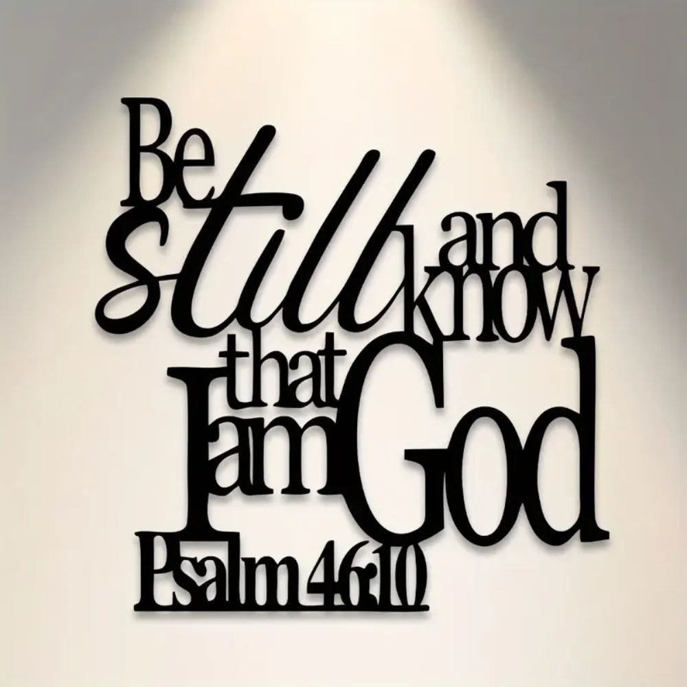 "Be Still and Know That I Am God" Metal Wall Art | Psalm 46:10 Christian Scripture Decor