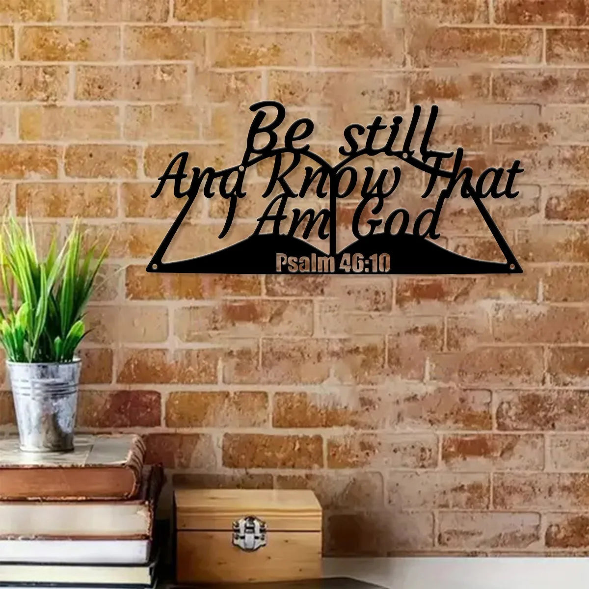 Psalm 46:10 Christian Scripture Wall Decor "Be Still And Know That I Am God" Metal Sign
