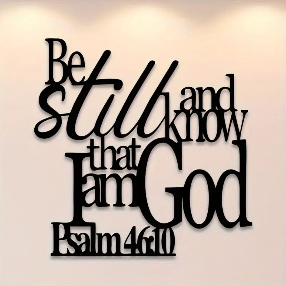 "Be Still and Know That I Am God" Metal Wall Art | Psalm 46:10 Christian Scripture Decor