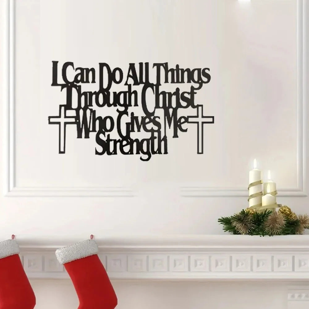 "I Can Do All Things Through Christ Who Gives Me Strength" —Inspirational Home Decor Piece