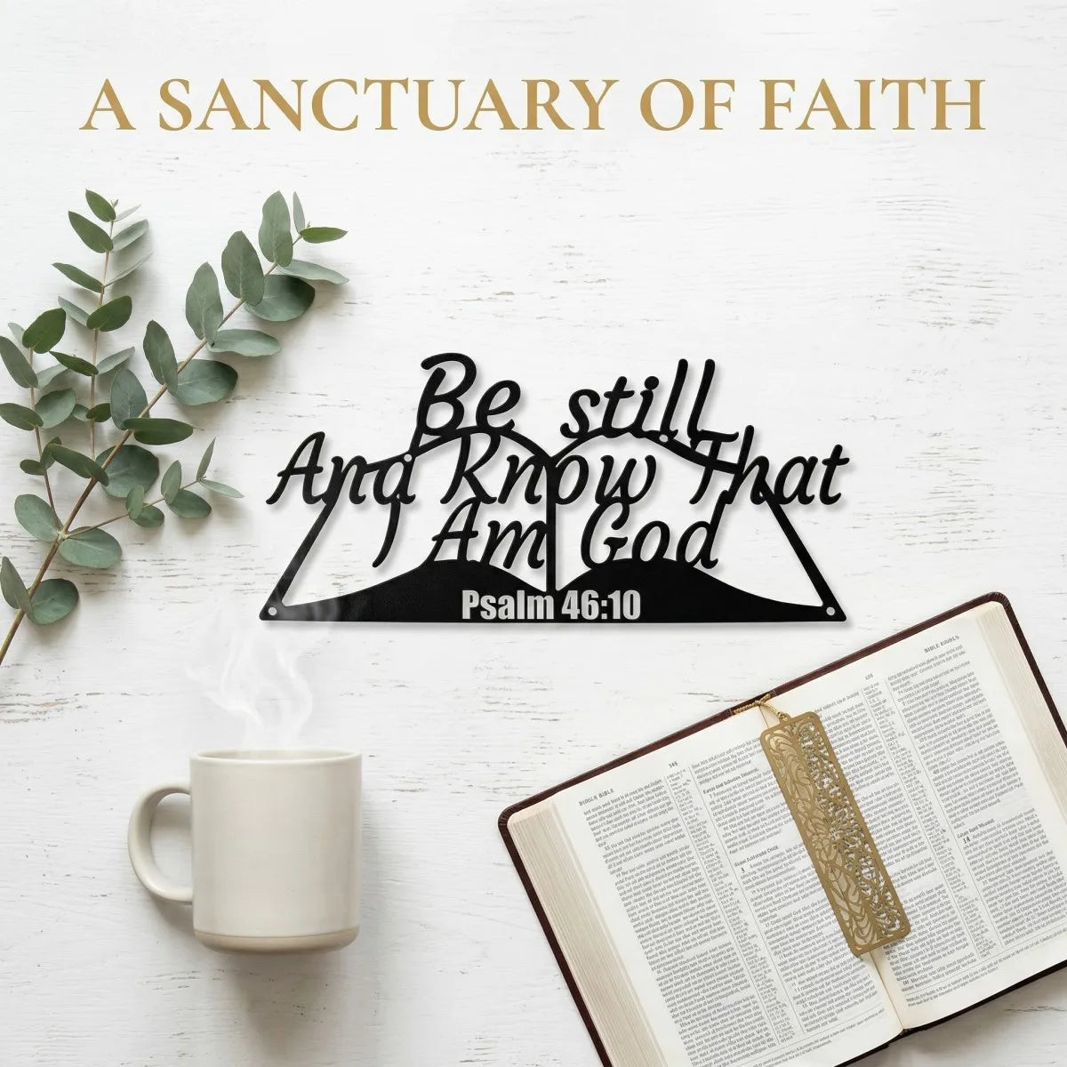 Psalm 46:10 Christian Scripture Wall Decor "Be Still And Know That I Am God" Metal Sign